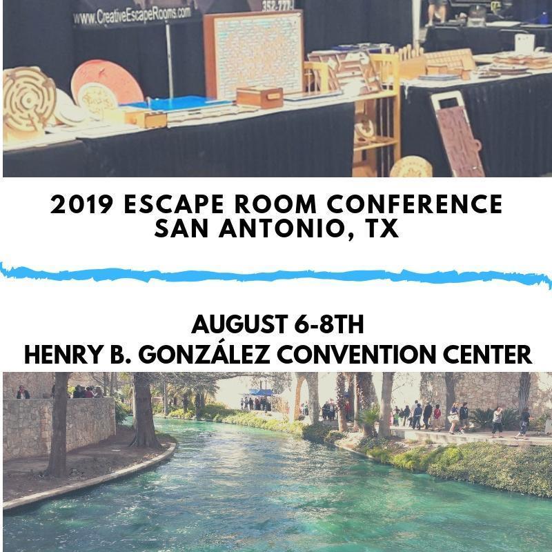 2019 San Antonio Escape Room Conference - Creative Escape Rooms