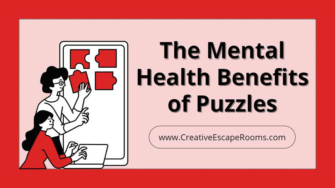 The Mental Health Benefits of Puzzles for All Ages - Creative Escape Rooms