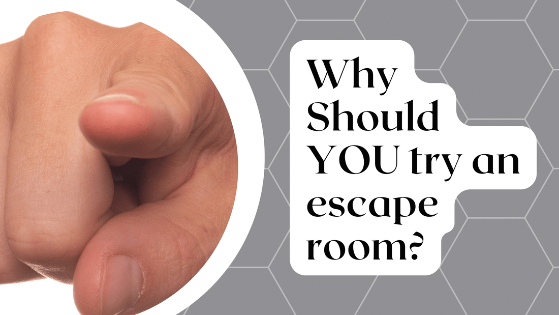 Why You Should Try an Escape Room - Creative Escape Rooms